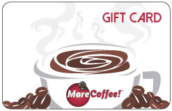 MoreCoffee! Mailed Gift Card